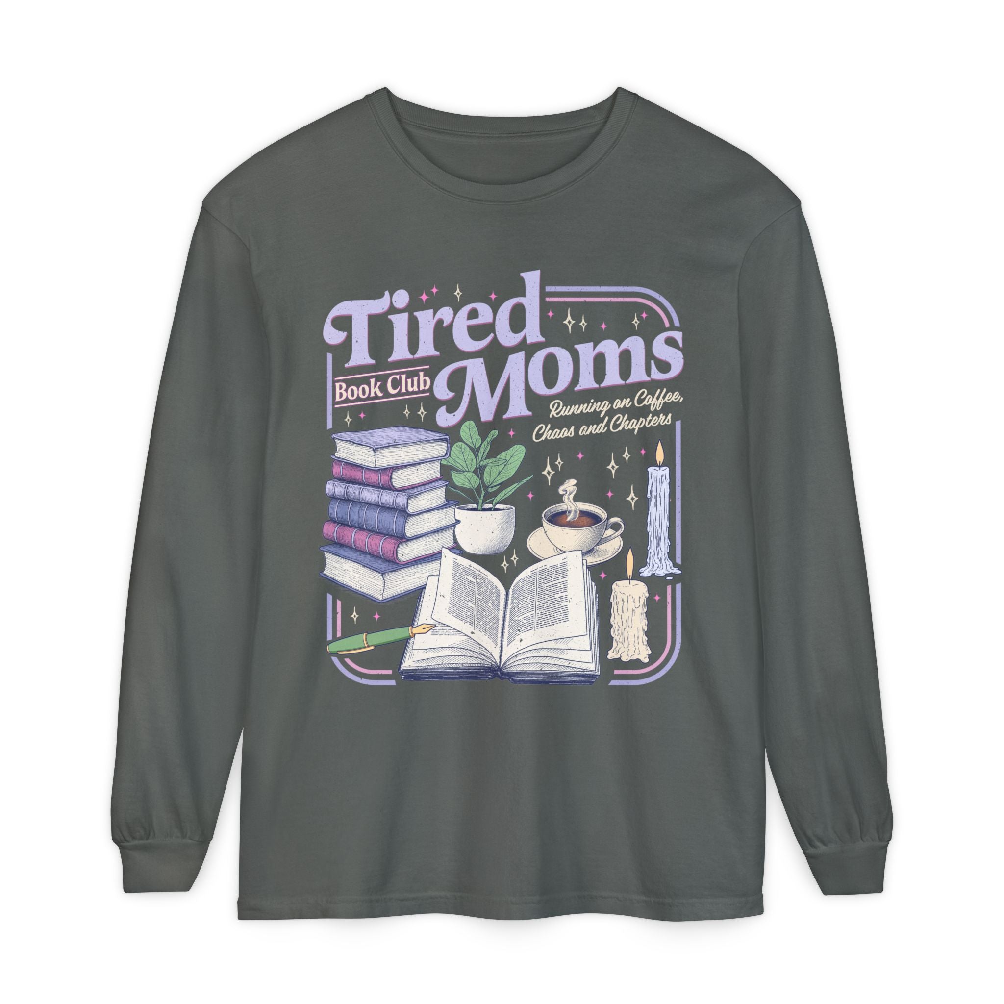 Tired Mom Long Sleeve