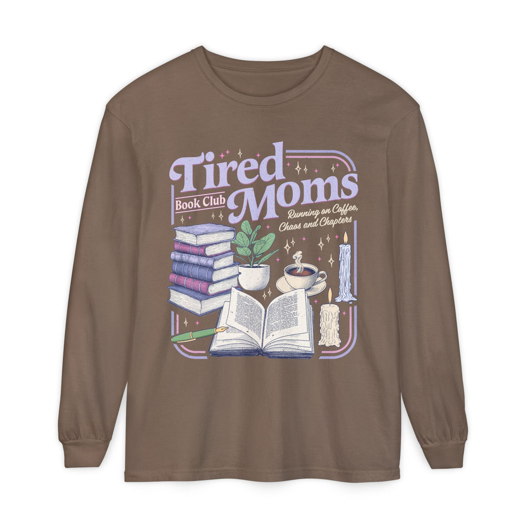 Tired Mom Long Sleeve