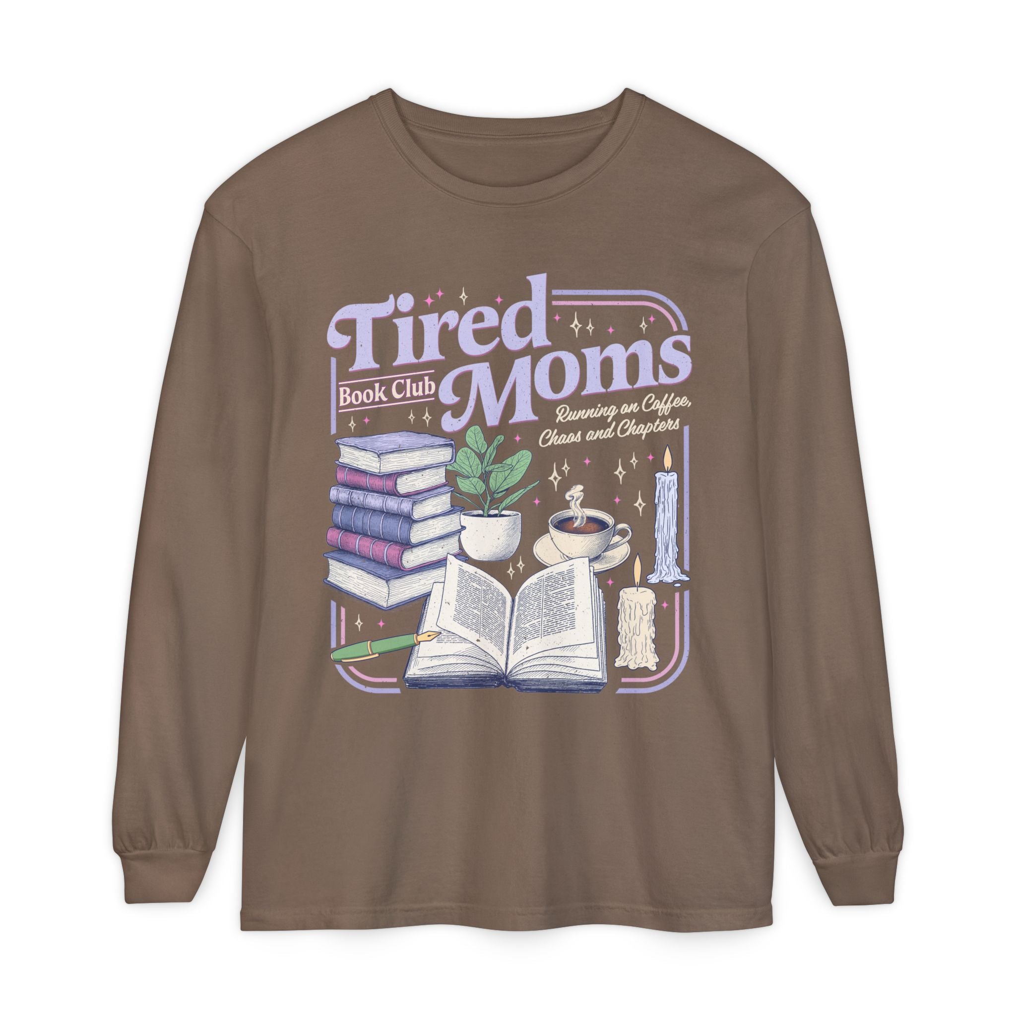 Tired Mom Long Sleeve