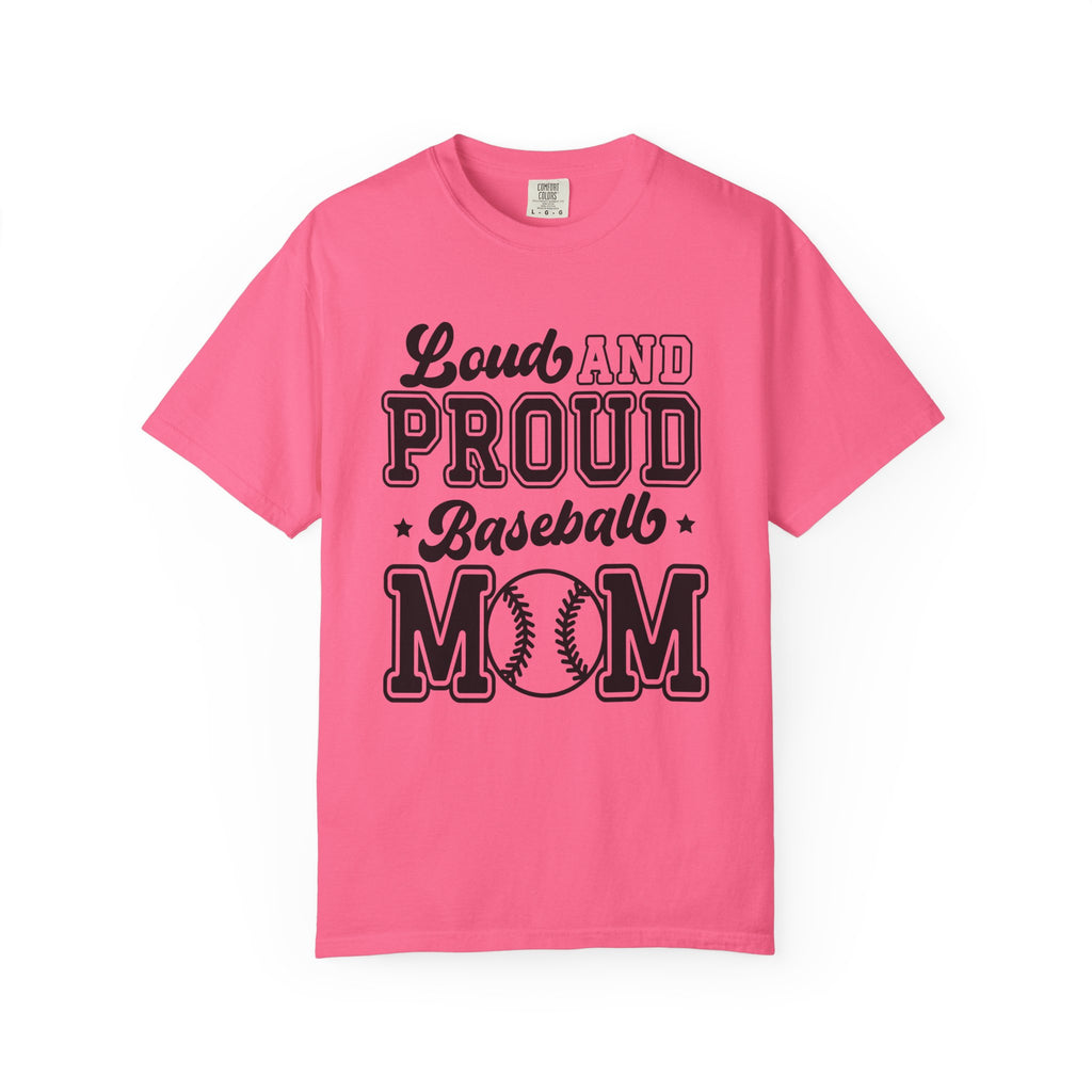 Loud And Proud Baseball Mom