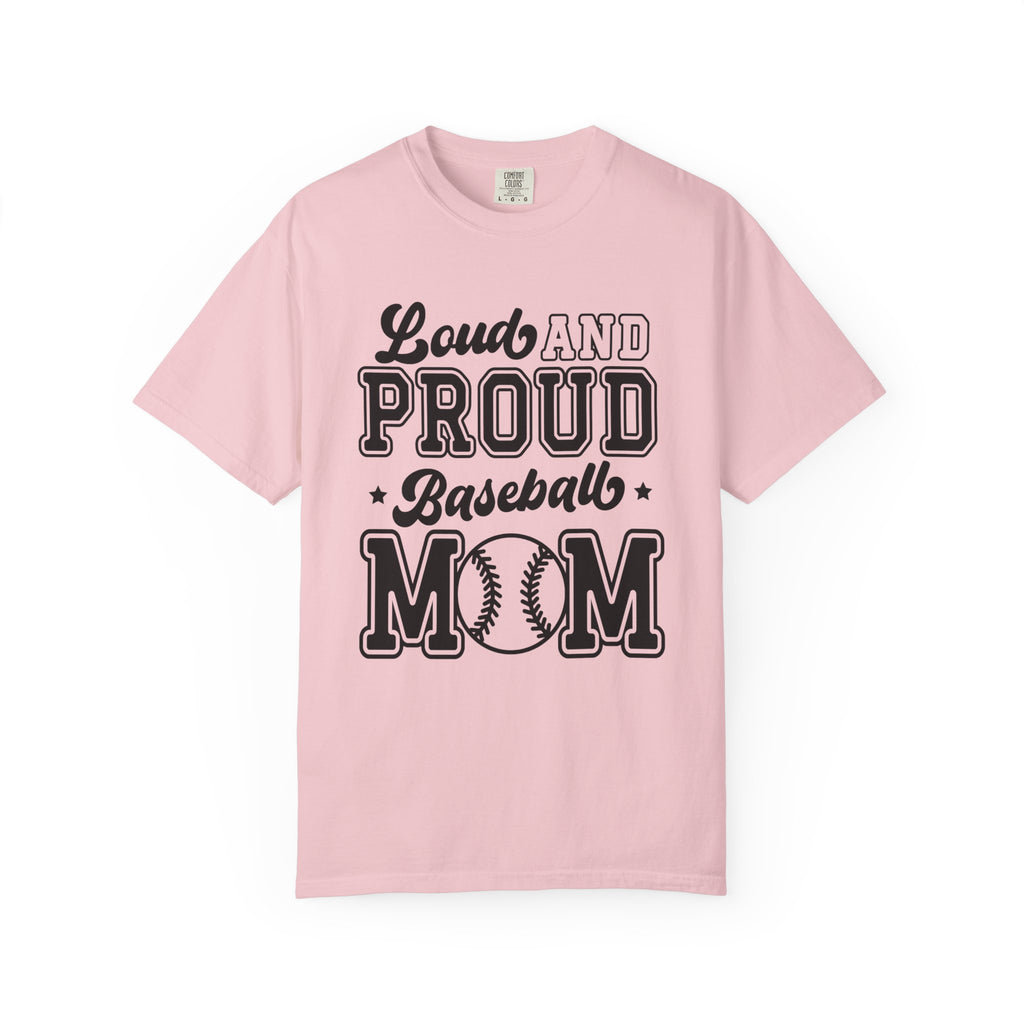 Loud And Proud Baseball Mom