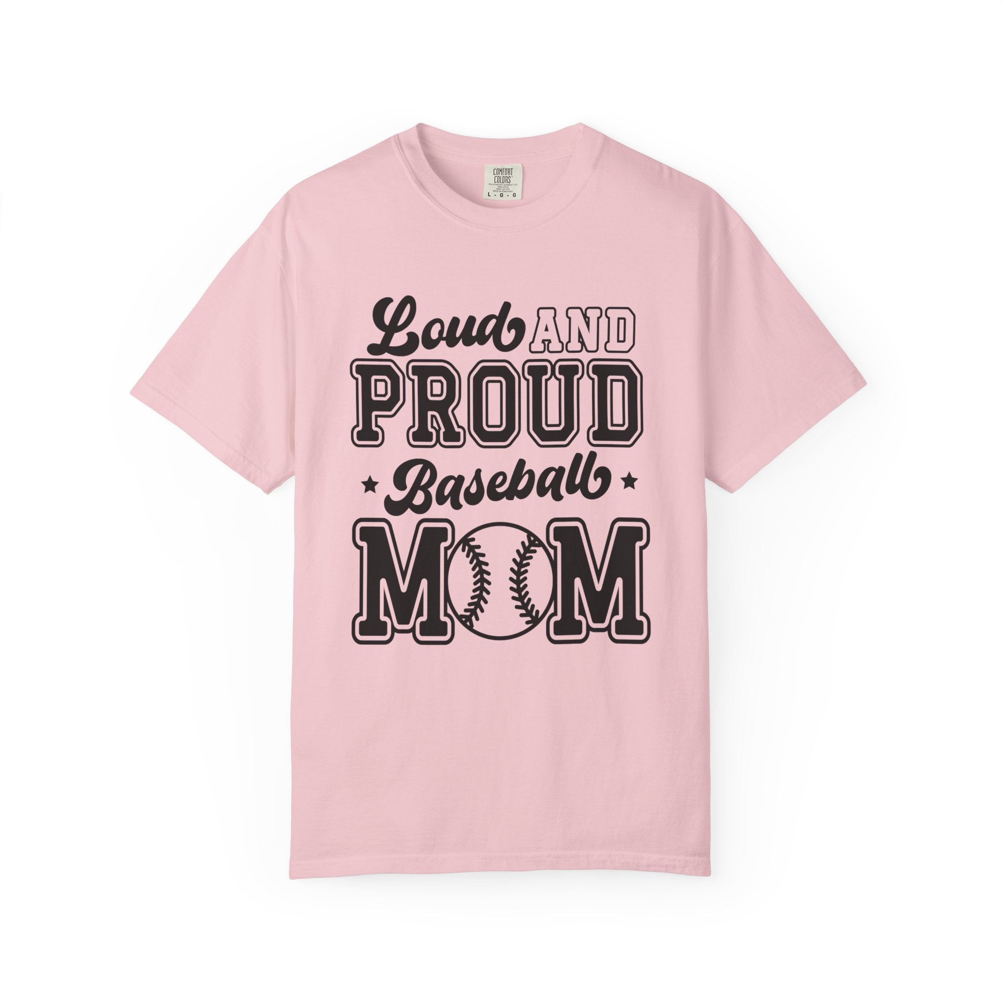 Loud And Proud Baseball Mom