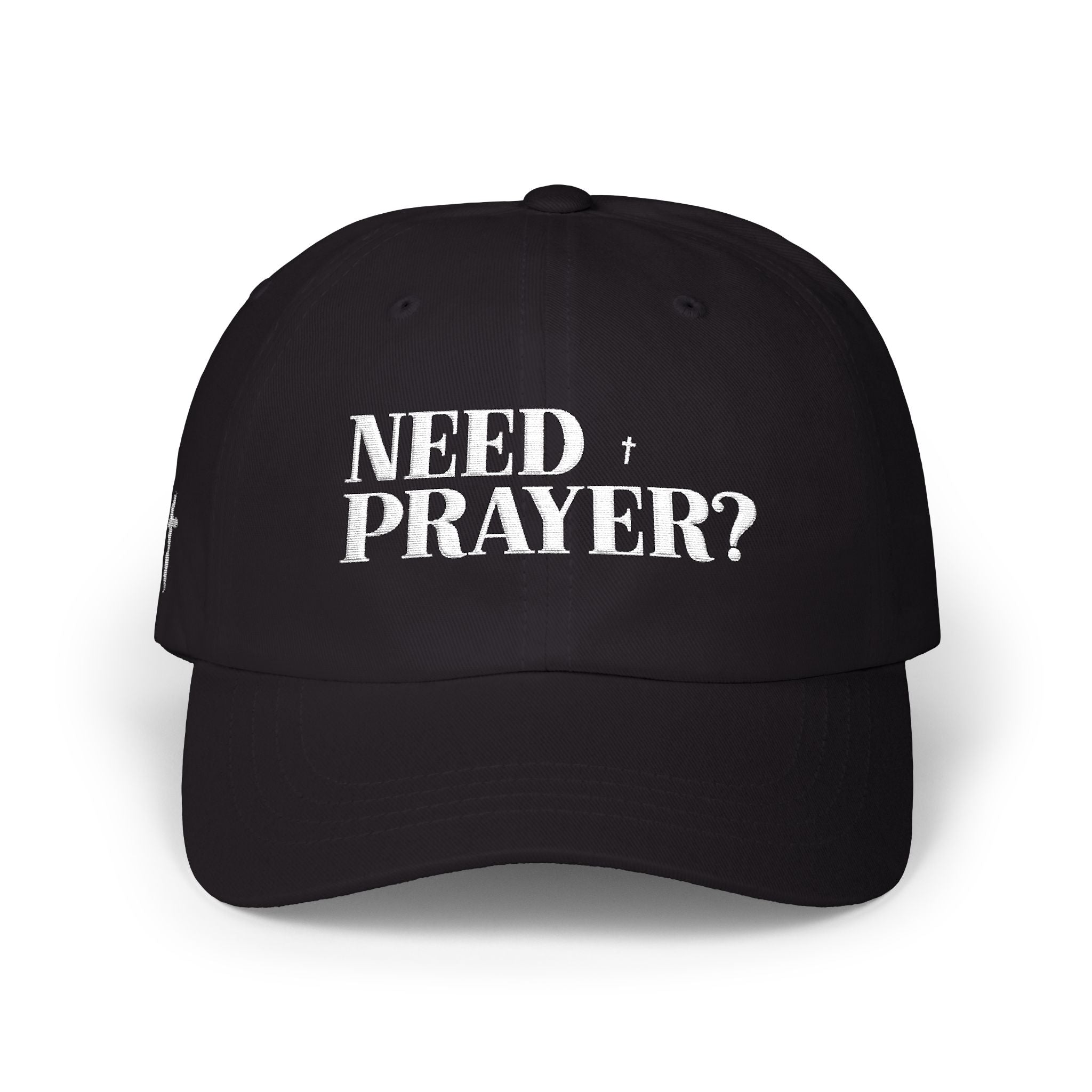 Need Prayer Classic Dad Cap