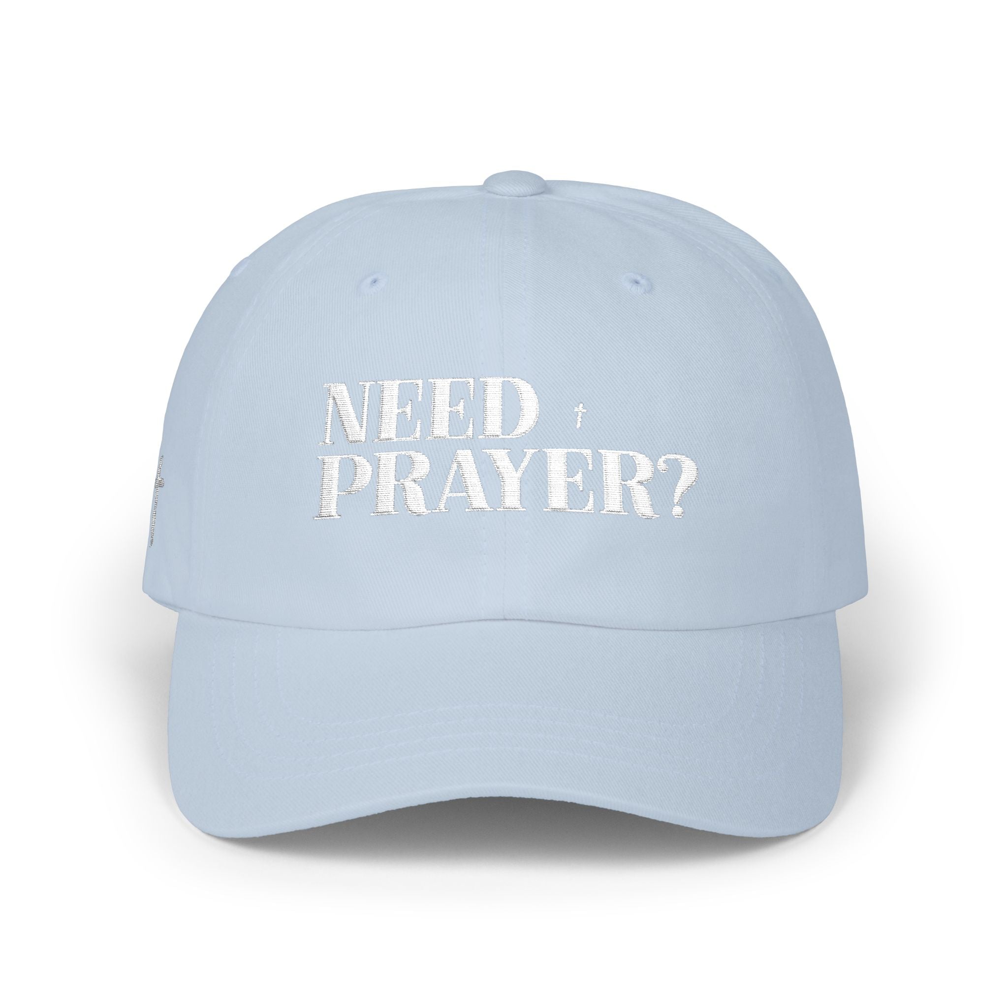 Need Prayer Classic Dad Cap