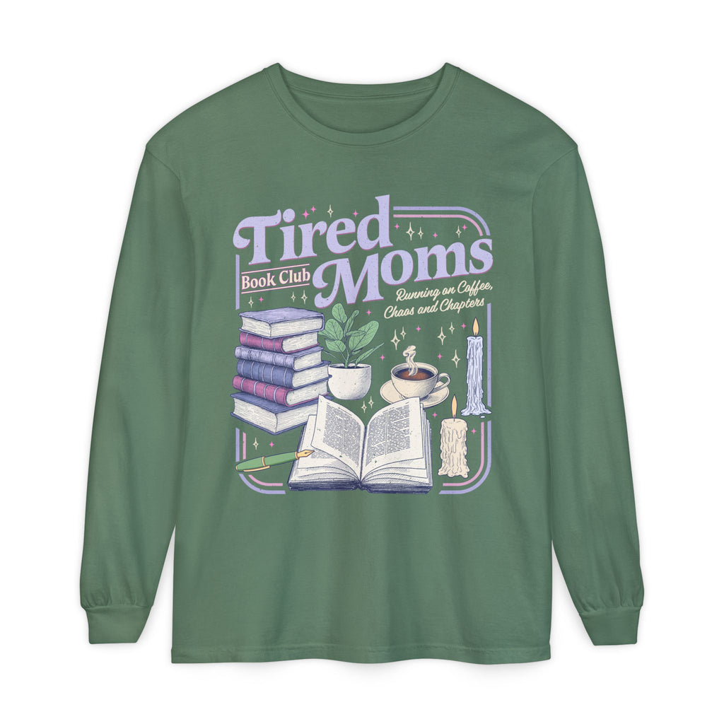 Tired Mom Long Sleeve