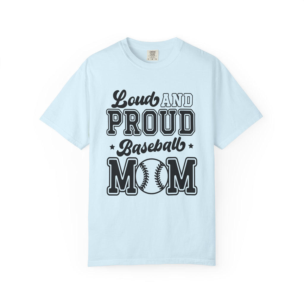 Loud And Proud Baseball Mom