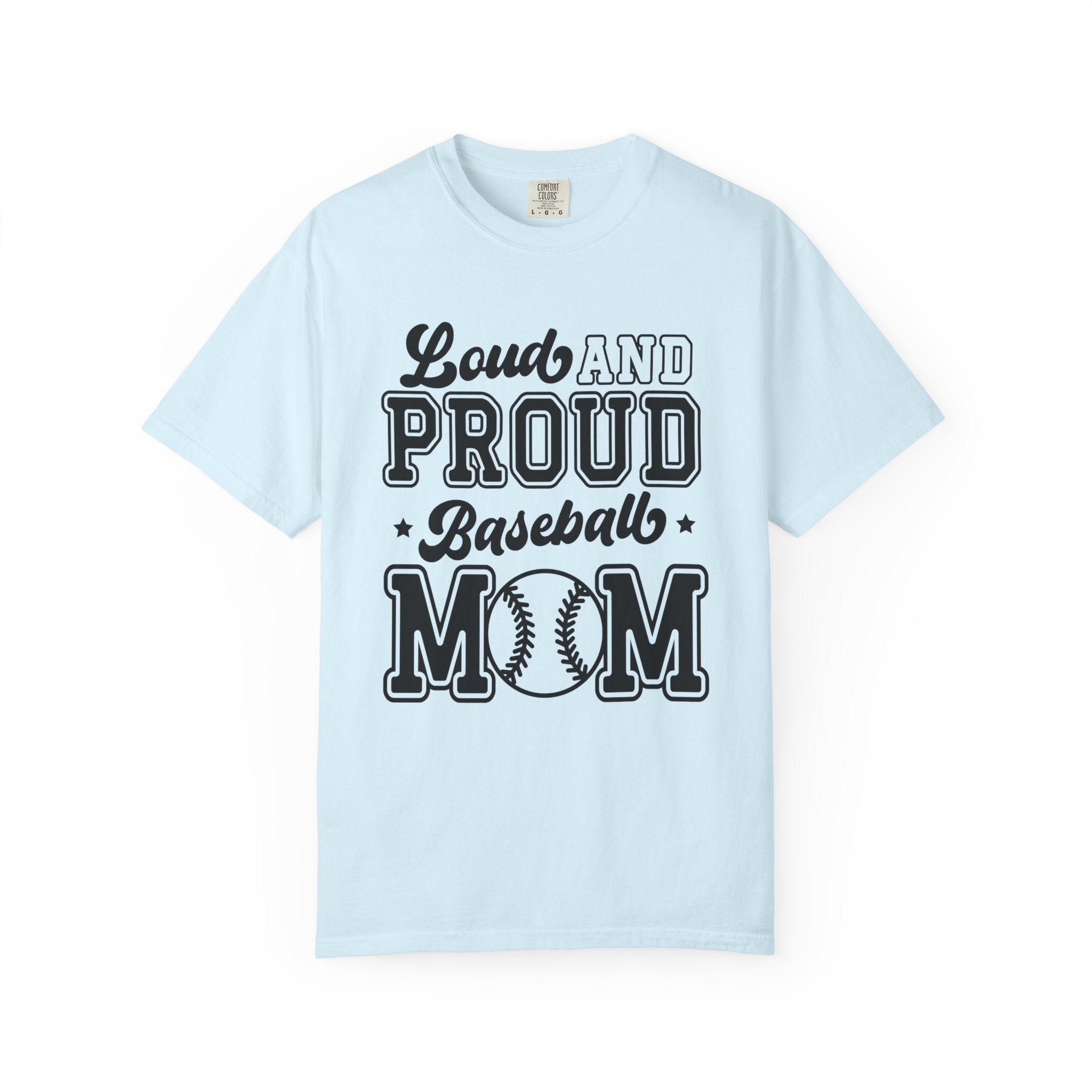 Loud And Proud Baseball Mom