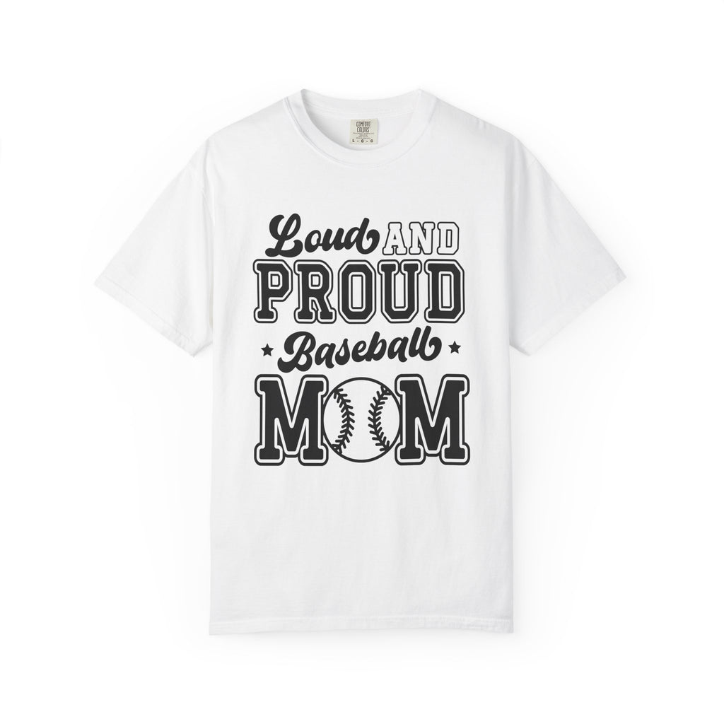 Loud And Proud Baseball Mom
